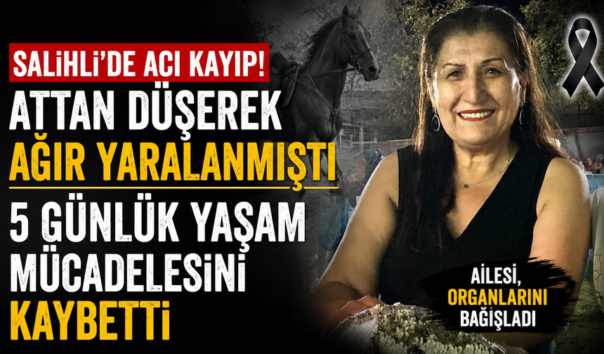 Salihli'de yürek yakan veda: Organlarıyla hayata tutundurdu