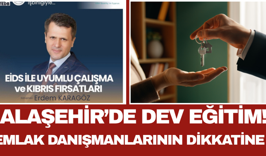 Alaşehir’de Dev Eğitim! Emlak Danışmanlarının Dikkatine