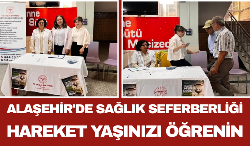 Alaşehir'de Sağlık Seferberliği: Hareket Yaşınızı Öğrenin