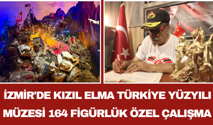 İzmir'de Kızıl Elma Türkiye Yüzyılı Müzesi 164 Figürlük Özel Çalışma