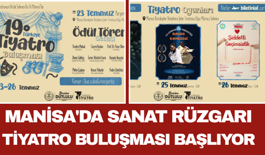 Manisa'da Sanat Rüzgarı Tiyatro Buluşması Başlıyor