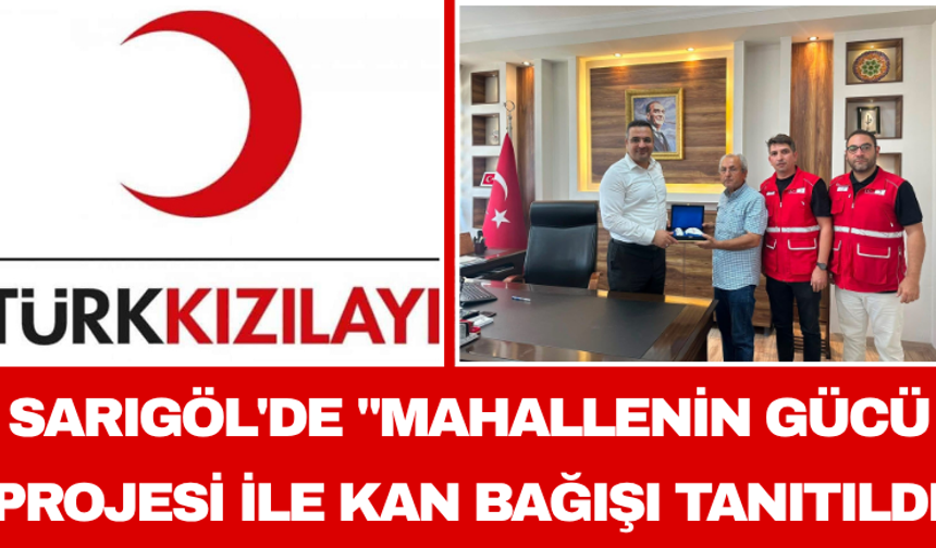 Sarıgöl'de Mahallenin Gücü Projesi ile Kan Bağışı Tanıtıldı