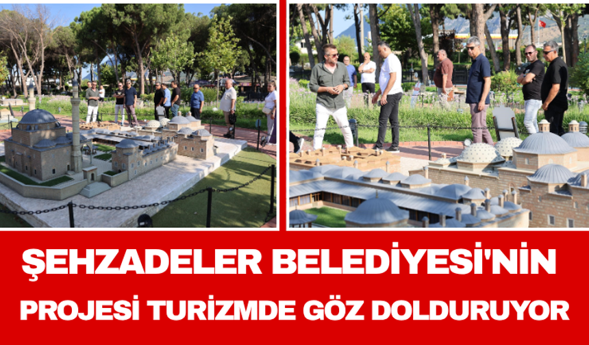 Şehzadeler Belediyesi'nin Projesi Turizmde Göz Dolduruyor
