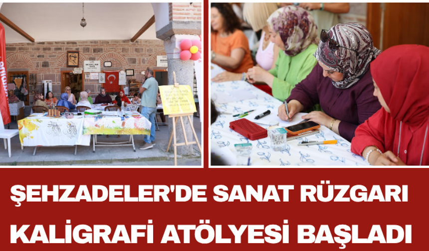 Şehzadeler'de Sanat Rüzgarı Kaligrafi Atölyesi Başladı