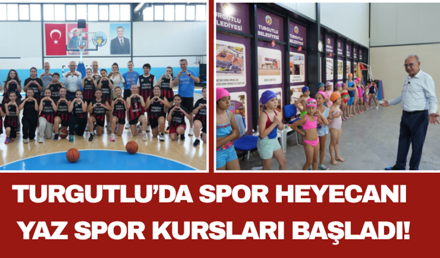 Turgutlu’da Spor Heyecanı Yaz Spor Kursları Başladı!