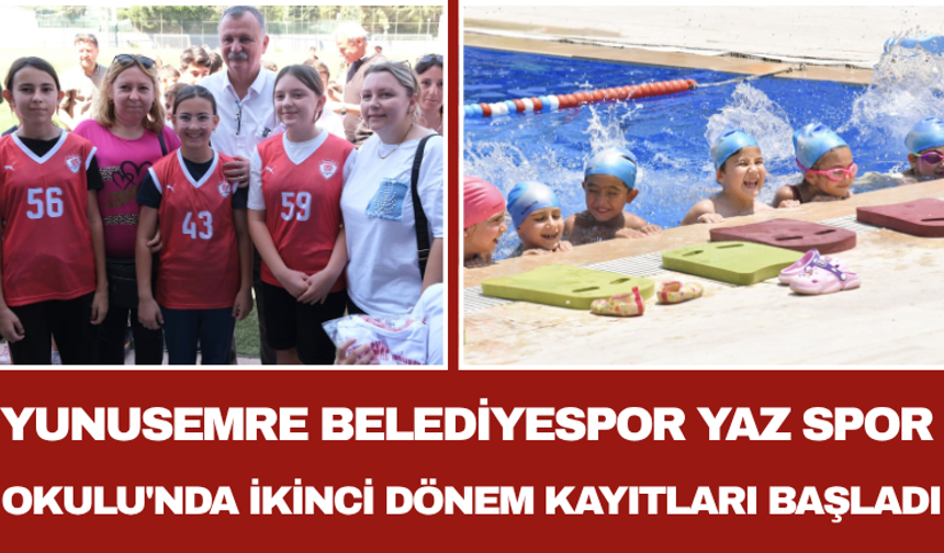 Yunusemre Belediyespor Yaz Spor Okulu'nda İkinci Dönem Kayıtları Başladı