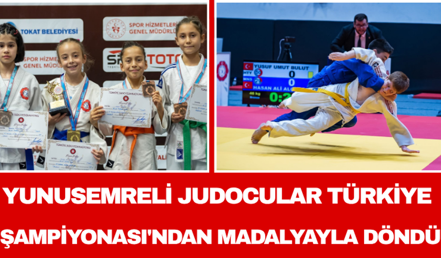 Yunusemreli Judocular Türkiye Şampiyonası'ndan Madalyayla Döndü