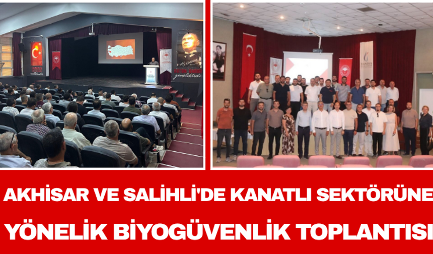 Akhisar ve Salihli'de Kanatlı Sektörüne Yönelik Biyogüvenlik Toplantısı