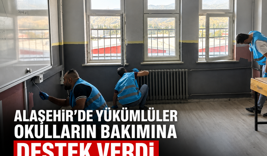 Alaşehir’de Yükümlüler Okulların Bakımına Destek Verdi