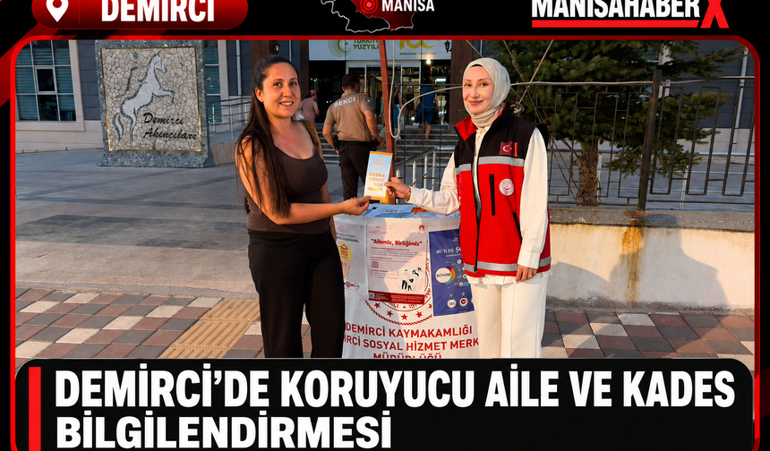 Demirci’de Koruyucu Aile ve KADES Bilgilendirmesi