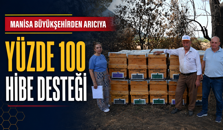 Manisa Büyükşehirden Arıcıya Yüzde 100 Hibe Desteği