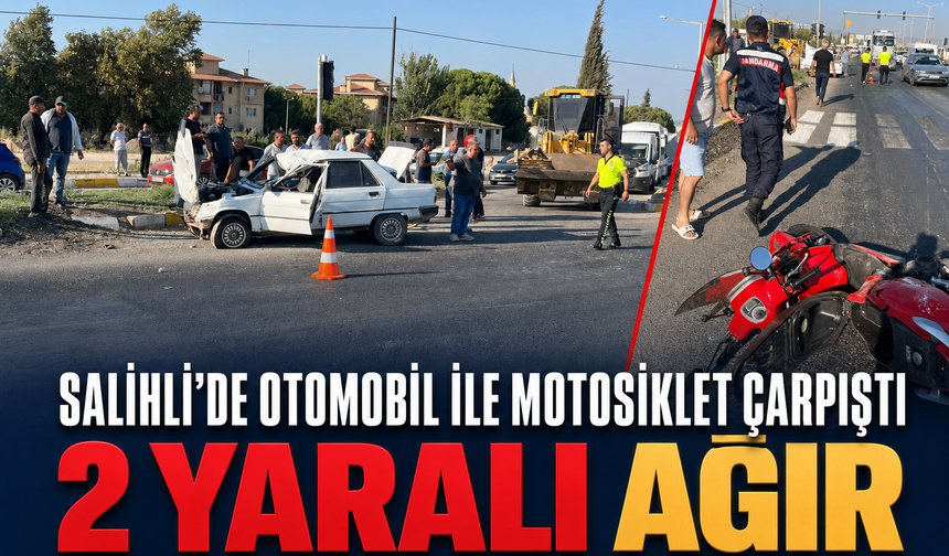 Salihli’de otomobil ile motosiklet çarpıştı: 2 yaralı ağır