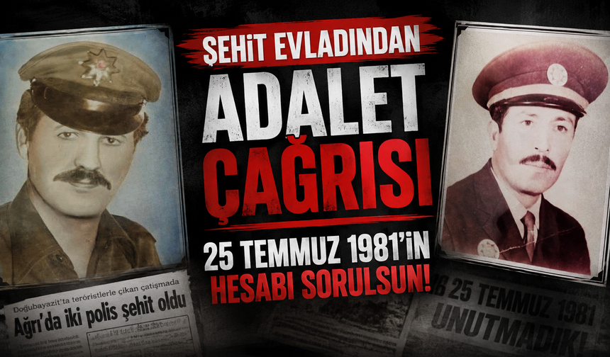 Şehit Evladından Adalet Çağrısı 25 Temmuz 1981'in Hesabı Sorulsun