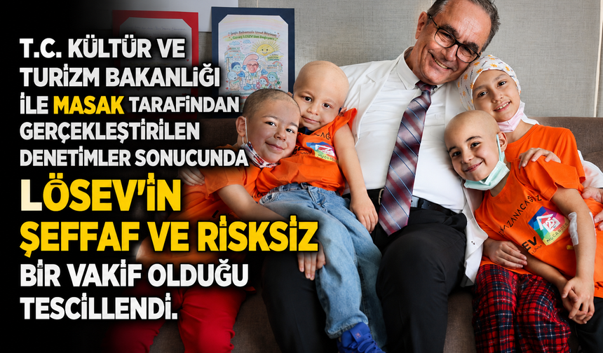 TERTEMİZ, GÜVENİLİR VE RİSKSİZ VAKIF LÖSEV