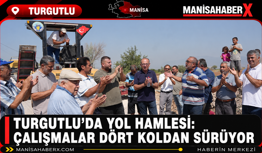 Turgutlu’da Yol Hamlesi: Çalışmalar Dört Koldan Sürüyor