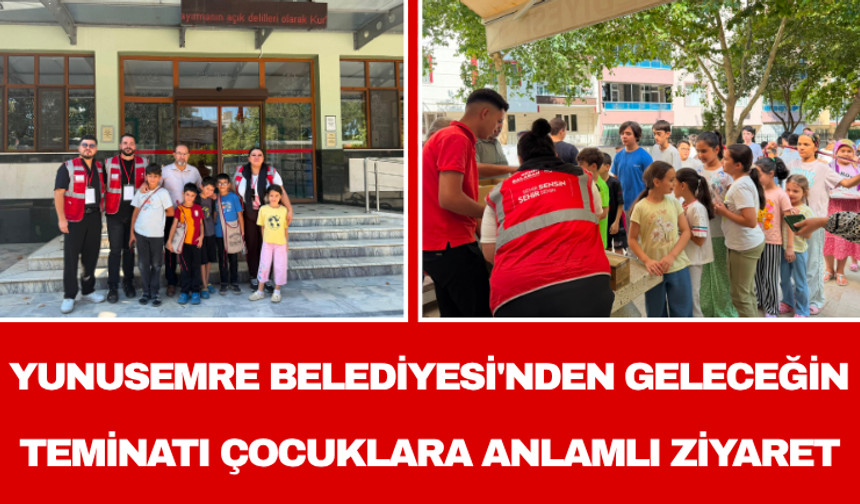 Yunusemre Belediyesi'nden Geleceğin Teminatı Çocuklara Anlamlı Ziyaret
