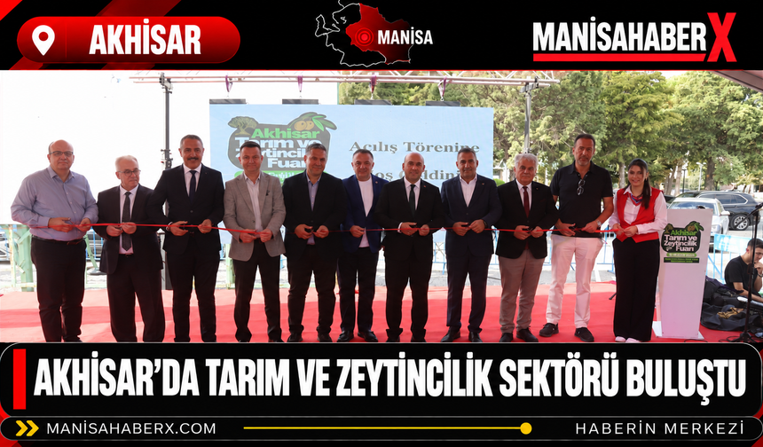 Akhisar’da Tarım ve Zeytincilik Sektörü Buluştu