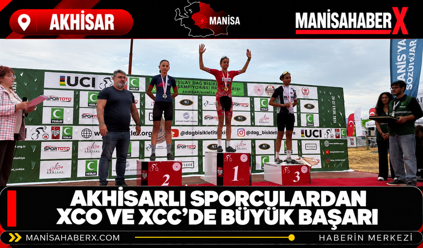 Akhisarlı Sporculardan XCO ve XCC’de Büyük Başarı