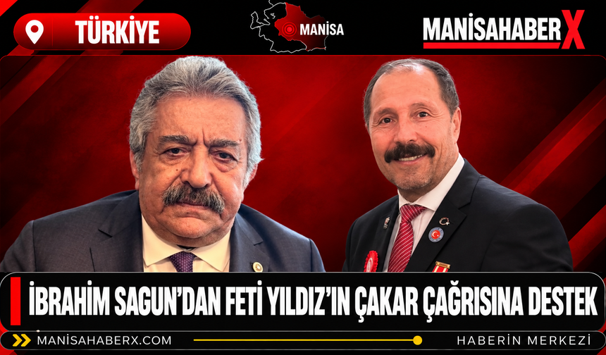 İbrahim Sagun’dan Feti Yıldız’ın Çakar Çağrısına Destek