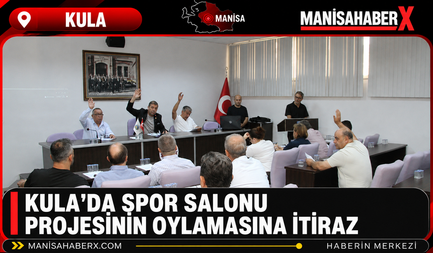 Kula’da Spor Salonu Projesinin Oylamasına İtiraz