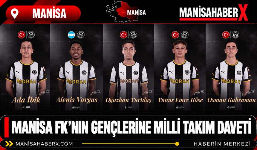 Manisa FK’nın Gençlerine Milli Takım Daveti