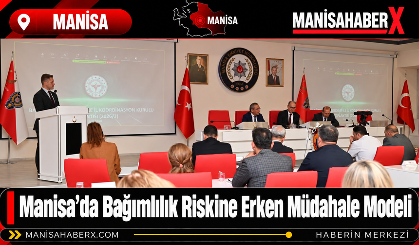 Manisa’da Bağımlılık Riskine Erken Müdahale Modeli