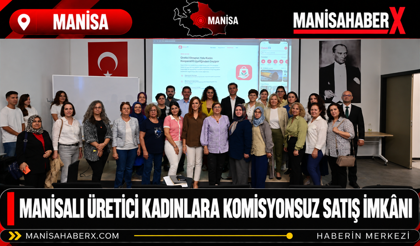 Manisalı Üretici Kadınlara Komisyonsuz Satış İmkânı