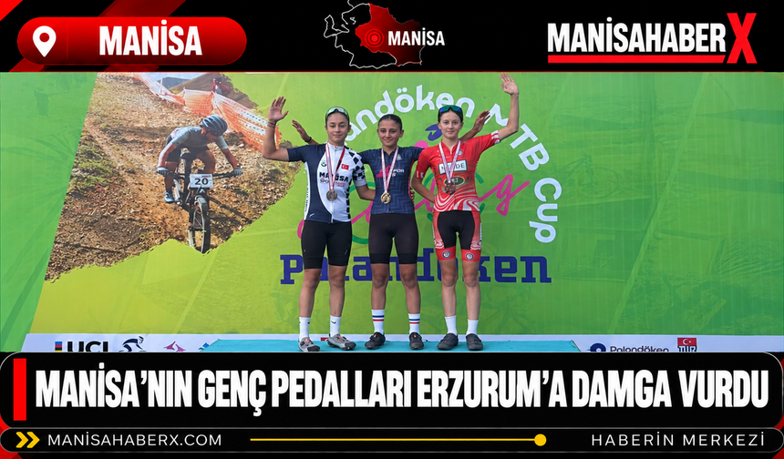 Manisa’nın Genç Pedalları Erzurum’a Damga Vurdu