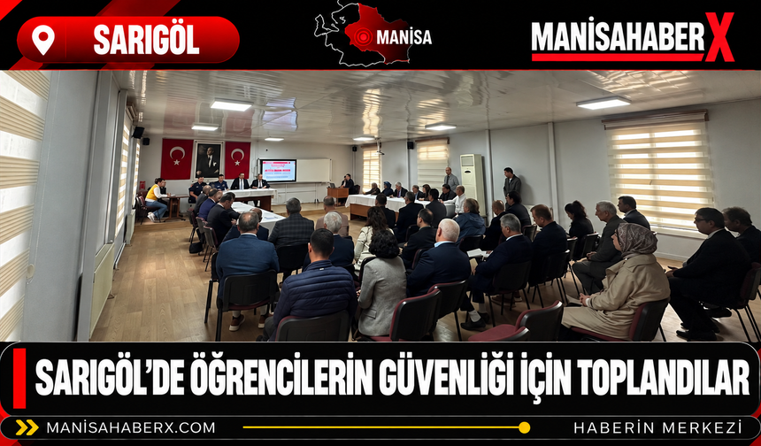 Sarıgöl’de Öğrencilerin Güvenliği İçin Toplandılar