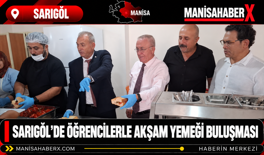 Sarıgöl’de Öğrencilerle Akşam Yemeği Buluşması
