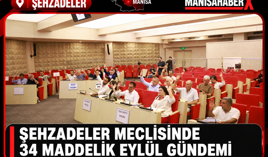 Şehzadeler Meclisinde 34 Maddelik Eylül Gündemi