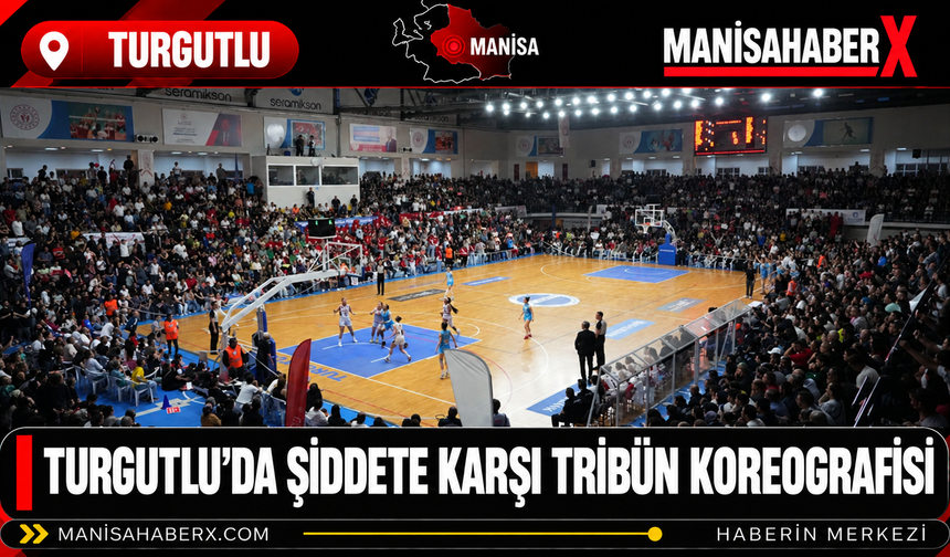 Turgutlu’da Şiddete Karşı Tribün Koreografisi