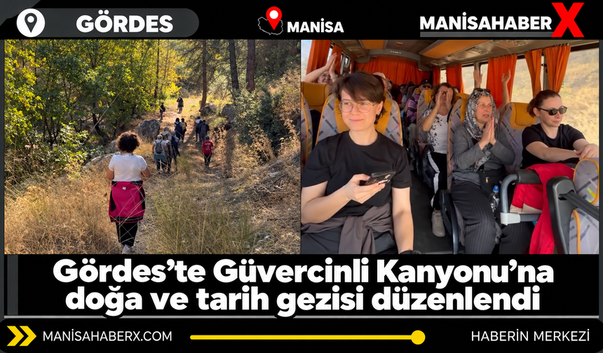 Gördes’te Güvercinli Kanyonu’na doğa ve tarih gezisi düzenlendi