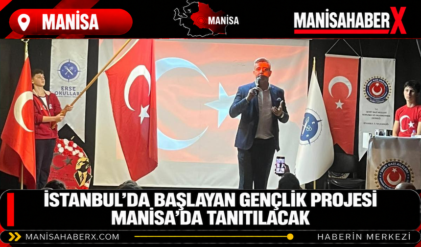 İstanbul’da başlayan gençlik projesi Manisa’da tanıtılacak