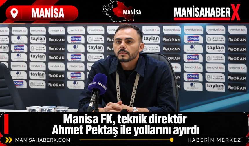 Manisa FK, teknik direktör Ahmet Pektaş ile yollarını ayırdı