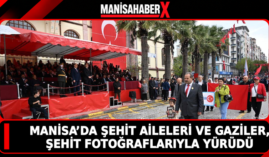 Manisa’da şehit aileleri ve gaziler, şehit fotoğraflarıyla yürüdü