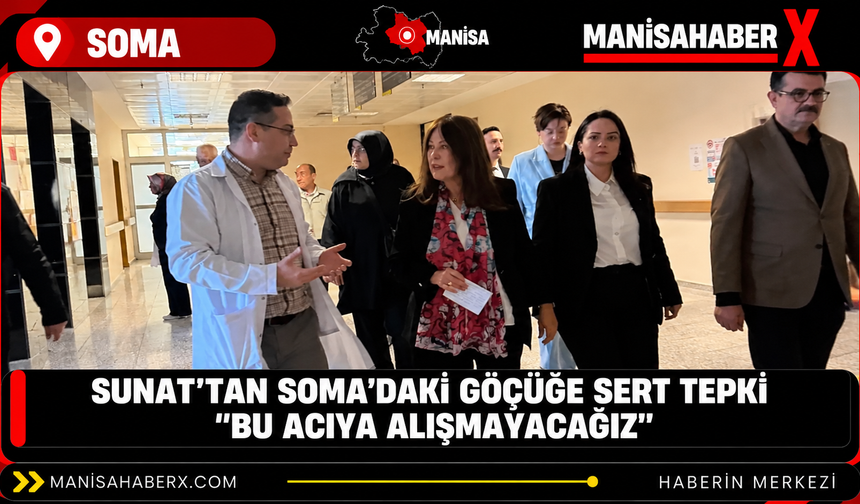 Sunat’tan Soma’daki göçüğe sert tepki “Bu acıya alışmayacağız”
