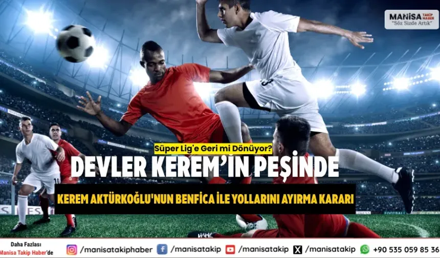 Fenerbahçe ve Beşiktaş transfer yarışında! Kerem Aktürkoğlu, Süper Lig'e dönüyor mu?