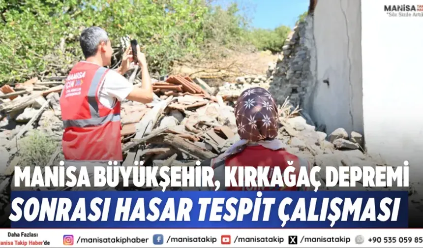 Manisa Büyükşehir, Kırkağaç depremi sonrası hasar tespit çalışması