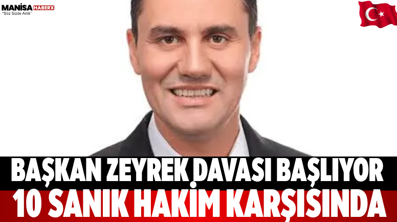 Başkan Zeyrek Davası Başlıyor 10 Sanık Hakim Karşısında