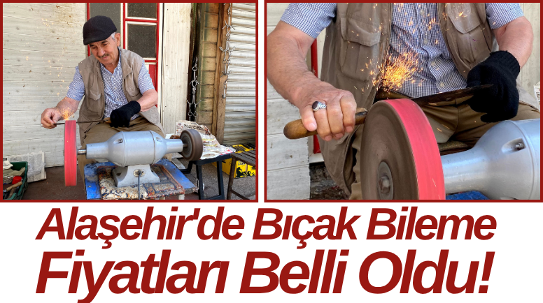 Alaşehir'de Bıçak Bileme Fiyatları Belli Oldu!