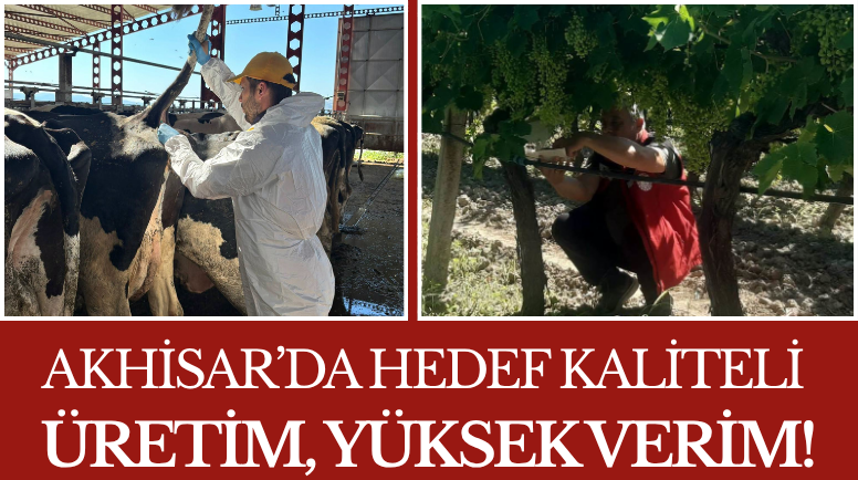 Akhisar’da Hedef Kaliteli Üretim, Yüksek Verim!
