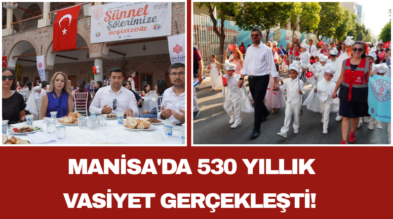 Manisa'da 530 Yıllık Vasiyet Gerçekleşti!