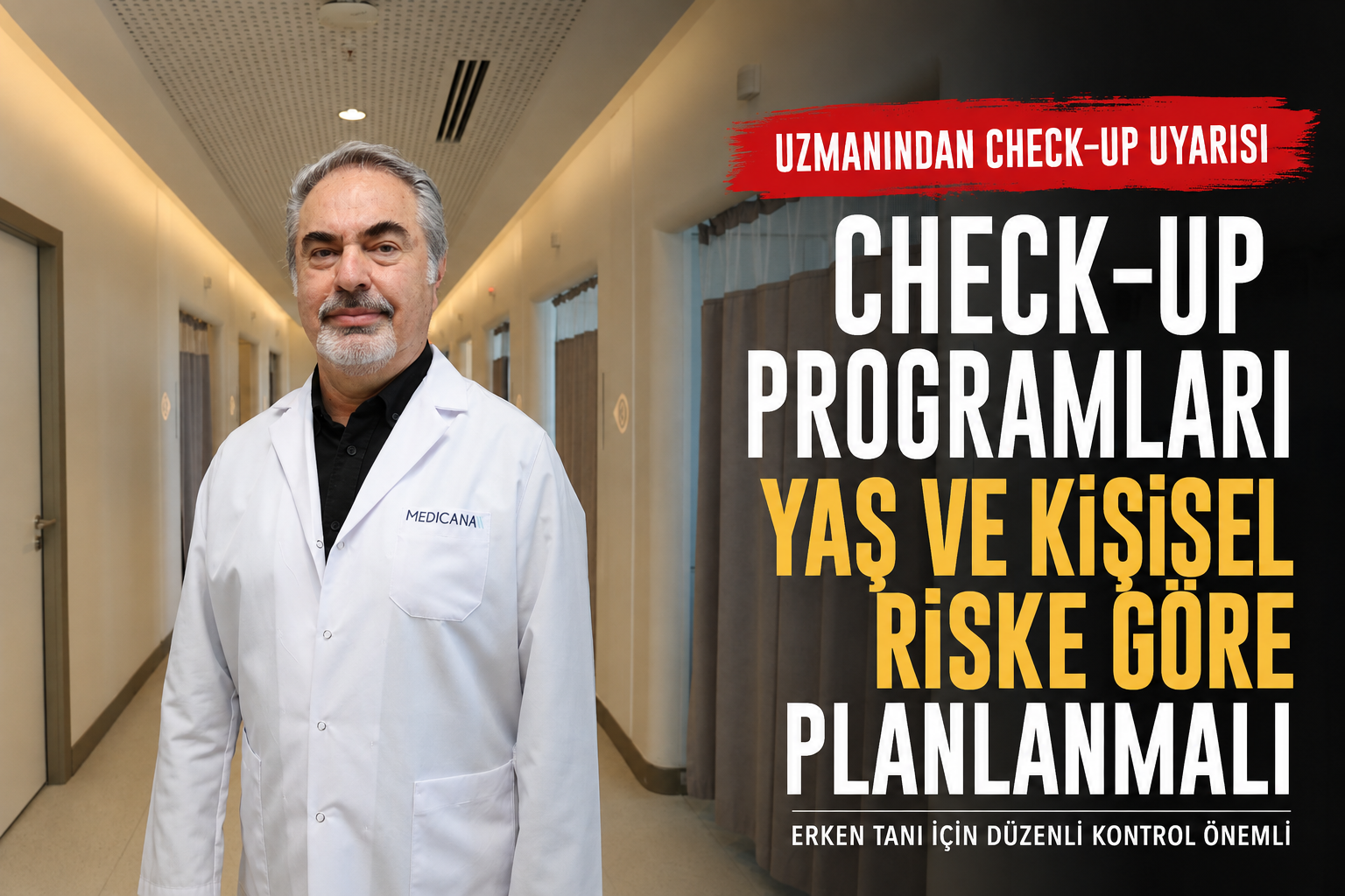 Check-Up Programları Yaş ve Kişisel Riske Göre Planlanmalı