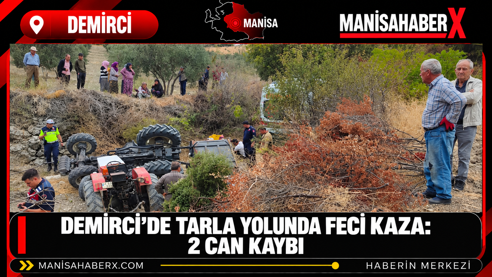 Demirci’de Tarla Yolunda Feci Kaza: 2 Can Kaybı