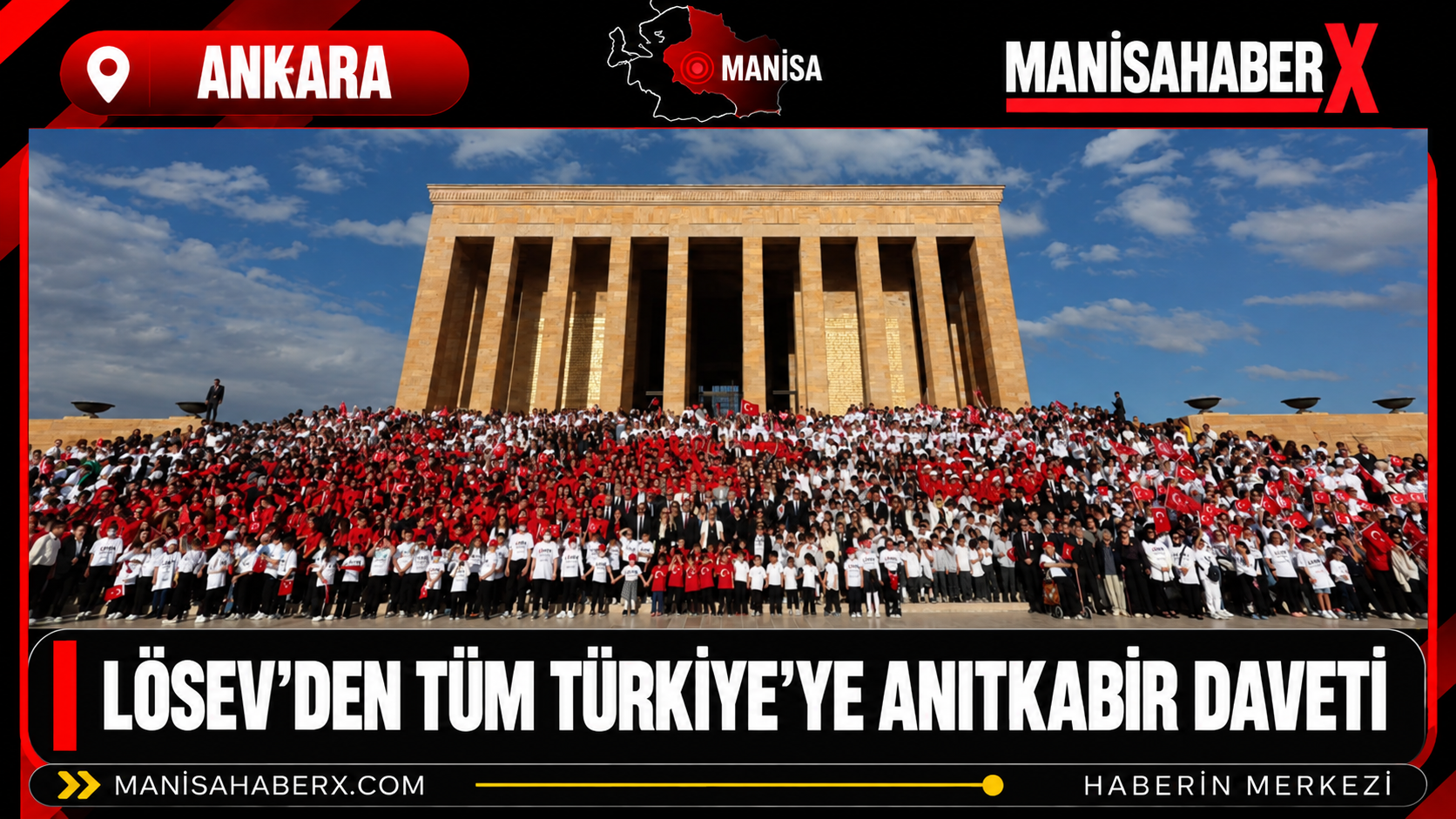 LÖSEV’den Tüm Türkiye’ye Anıtkabir Daveti