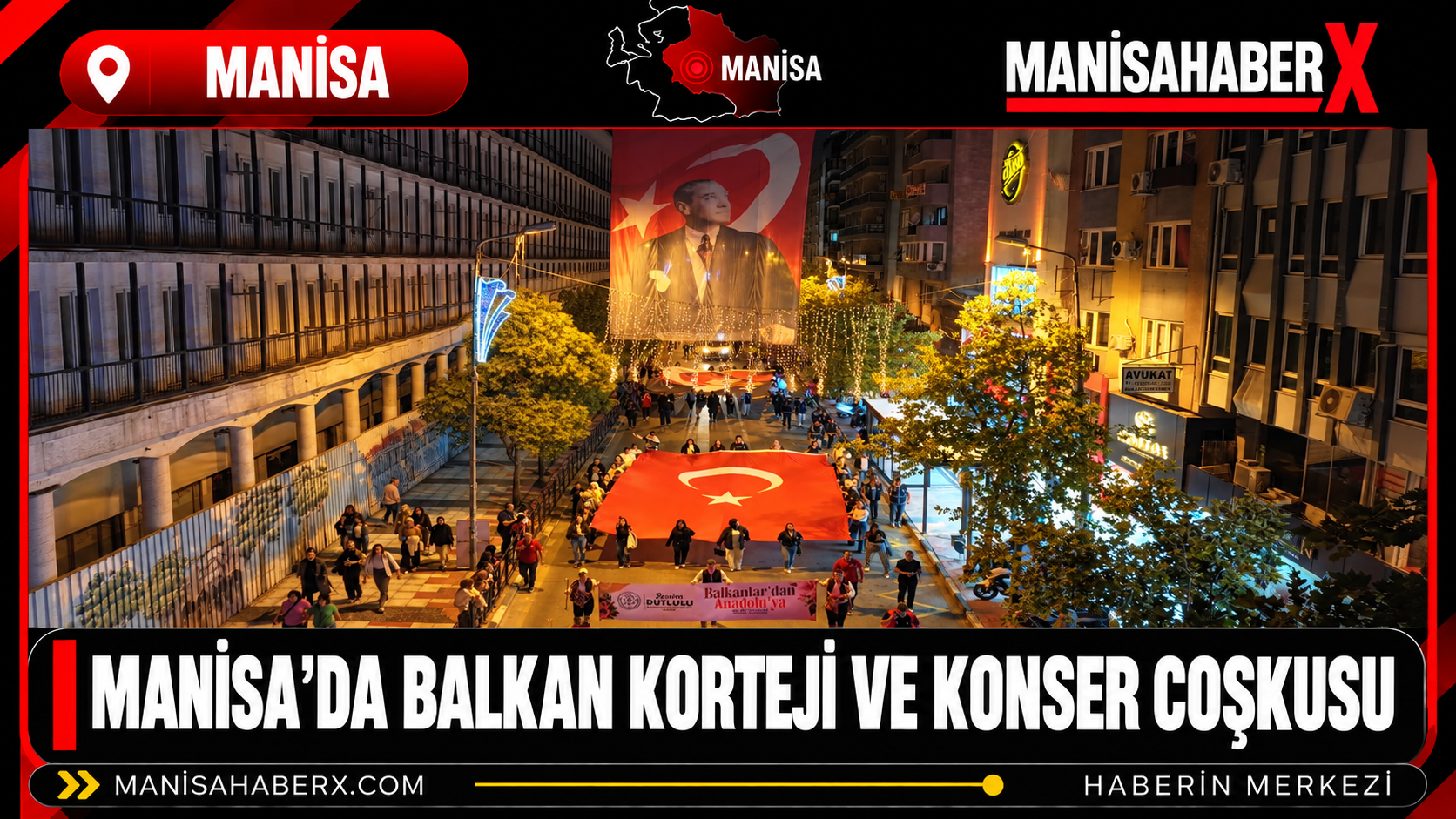 Manisa’da Balkan Korteji ve Konser Coşkusu