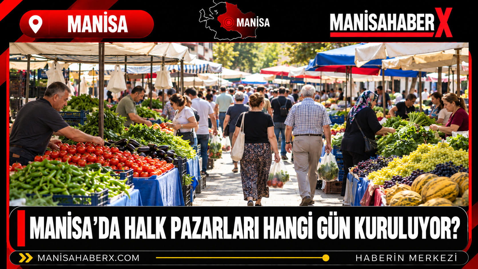 Manisa’da Halk Pazarları Hangi Gün Kuruluyor?