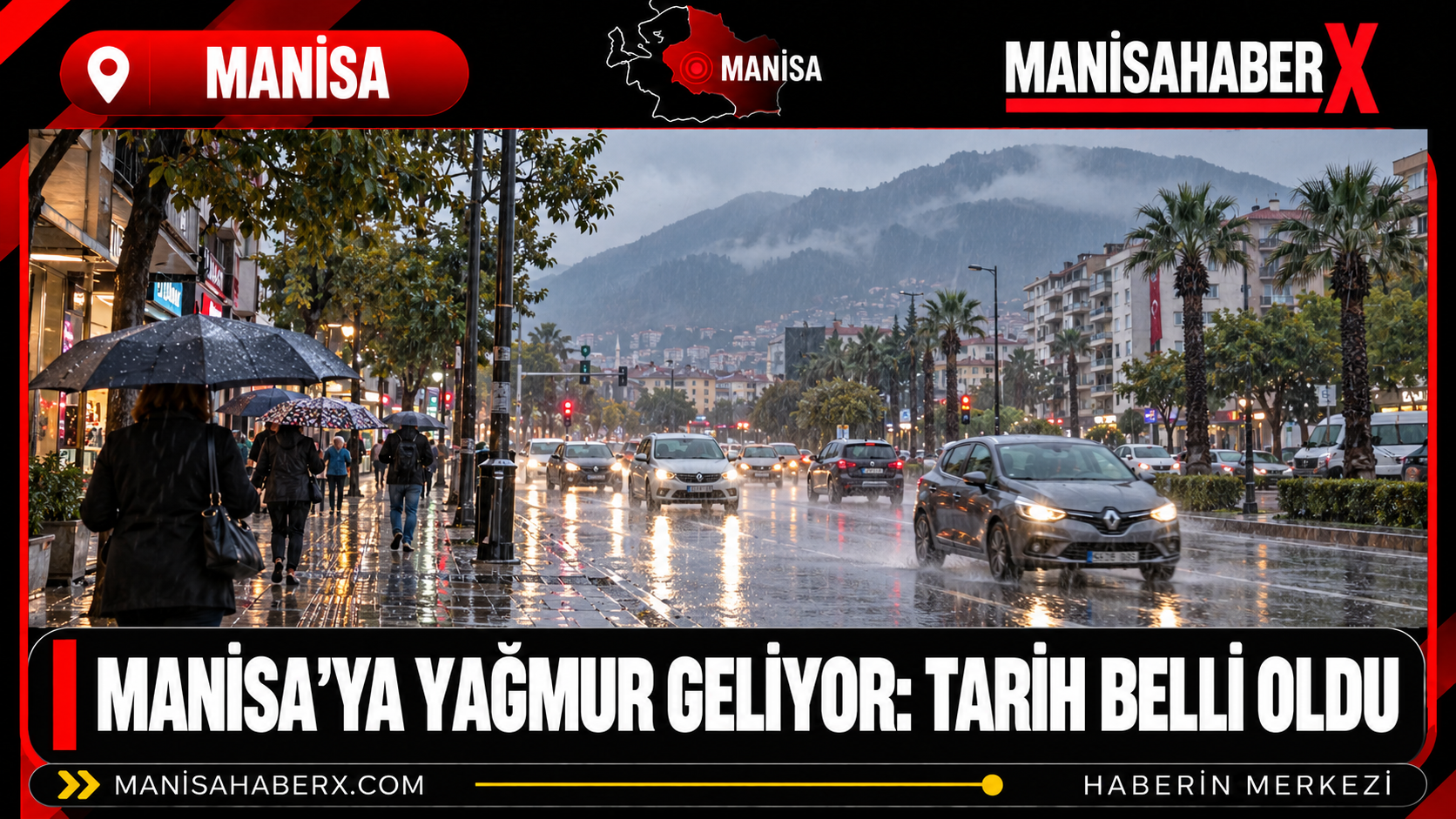 Manisa’ya Yağmur Geliyor: Tarih Belli Oldu