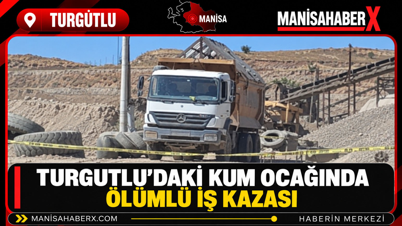 Turgutlu’daki Kum Ocağında Ölümlü İş Kazası